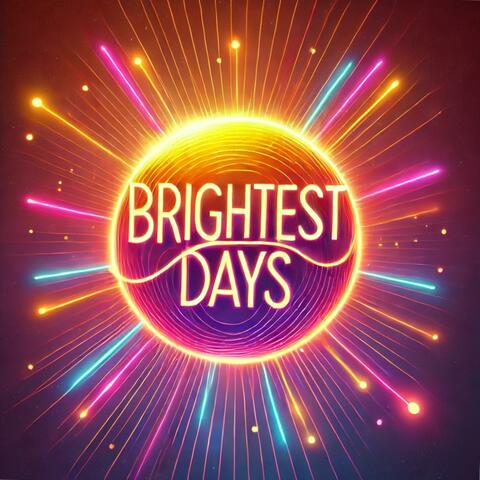 Brightest Days