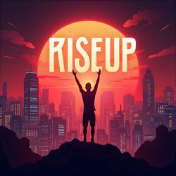 Rise Up