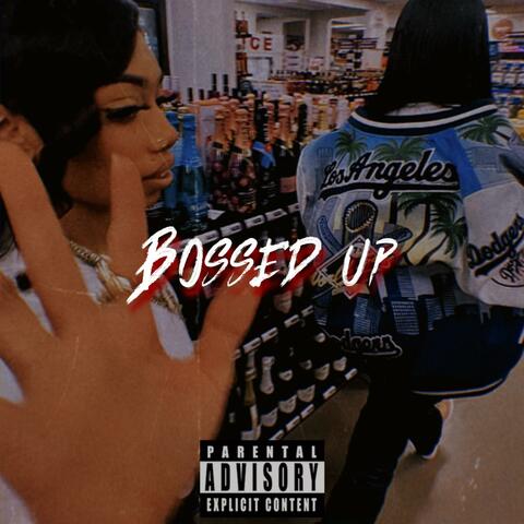 Bossed up