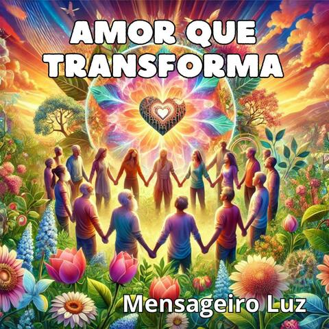 AMOR QUE TRANSFORMA