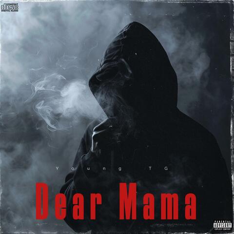 Dear mama