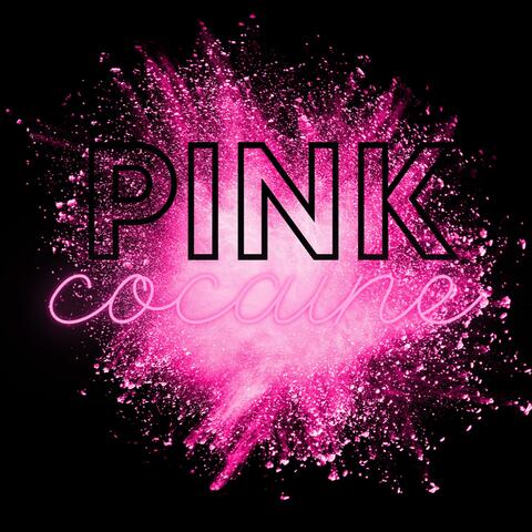 Pink cocaine (feat. JohnnyDaKidd & JunieBRapz)
