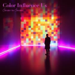 Color Influence Us