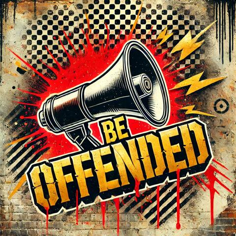 Be Offended (2025)