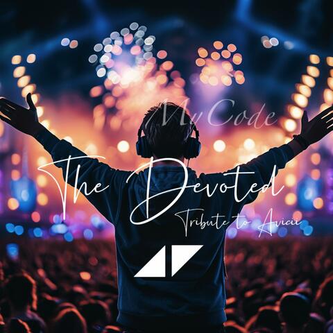 The Devoted(Tribute to Avicii)