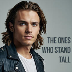 The Ones Who Stand Tall