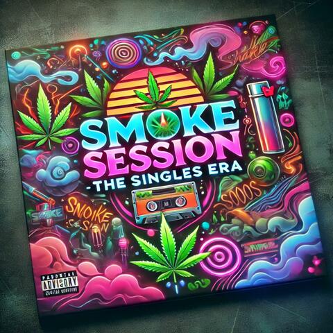 Smoke Session - The Singles Era (Featuring 3 Bonus Tracks)