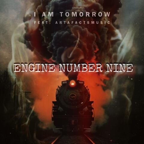 Engine Number Nine (feat. ArtafactsMusic)