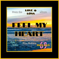Feel My Heart (feat. Kira Melchiott)