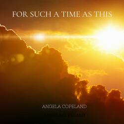 For Such A Time As This