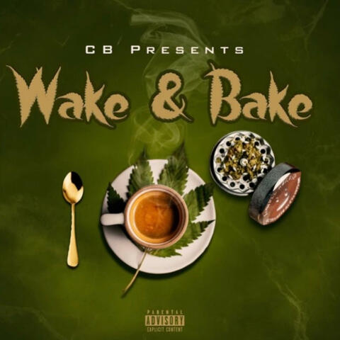 Wake And Bake