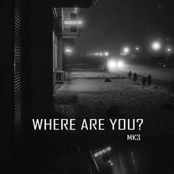Where Are You?