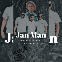 Jan Man (feat. Chesray Saggies)
