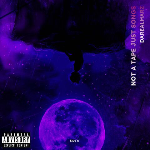 NOT A TAPE JUST SONGS: Pt. 2