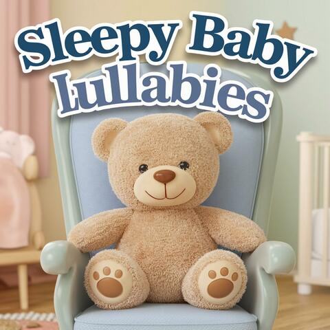 Sleepy Baby Lullabies For Peaceful Dreams