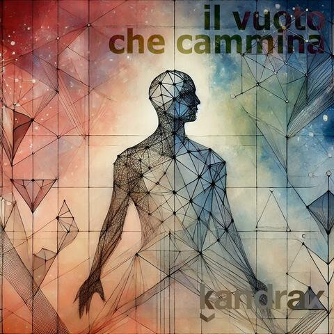 Il vuoto che cammina