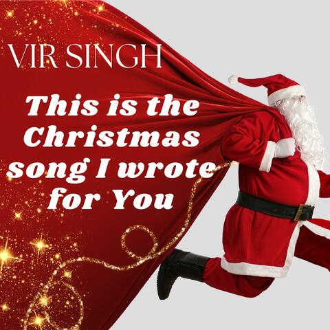 This Is The Christmas Song I Wrote For You