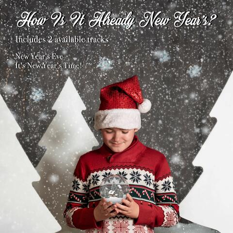 How Is It Already New Year's?