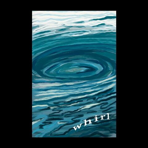 whirl