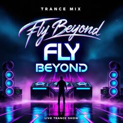 Fly Beyond  (Trance MIX)