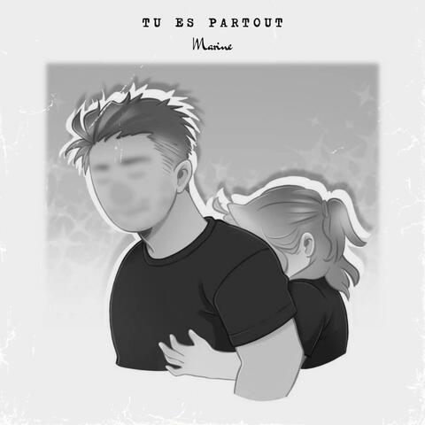 Tu es partout