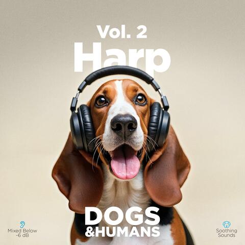 Soothing Harp Melodies for Dogs, Vol. 2