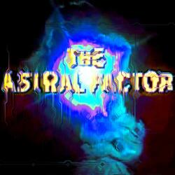 The Astral Factor (feat. Viscious)