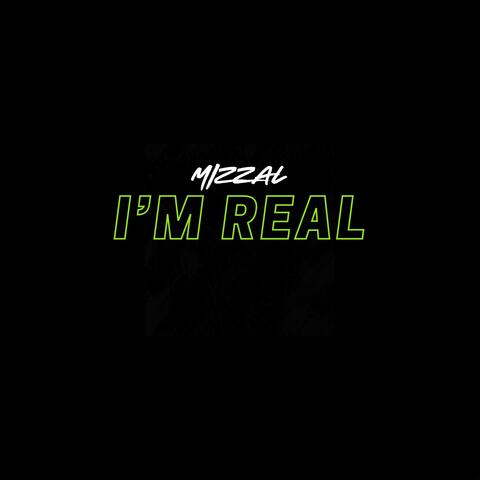 I'm Real