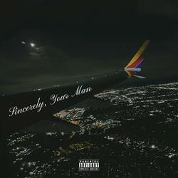Sincerely, Your Man