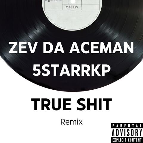 True Shit (feat. 5StarrKP) [Remix]