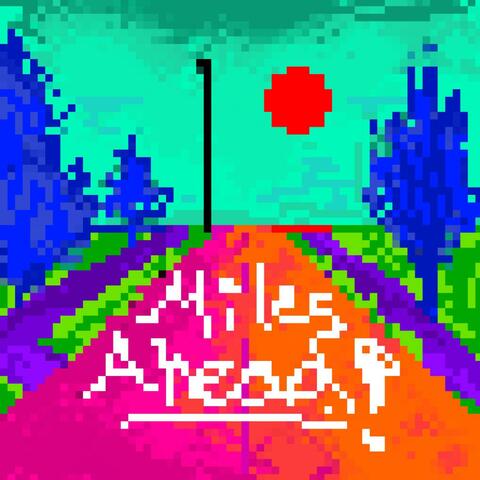 Miles Ahead (feat. Oconee Rodents)