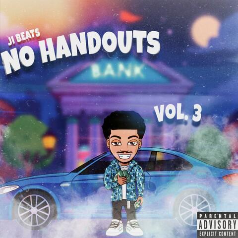 No Handouts, Vol. 3