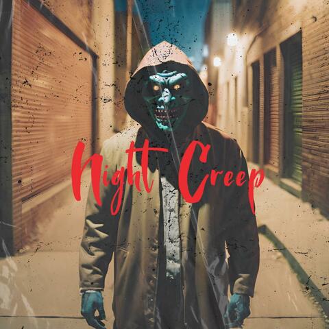 Night Creep
