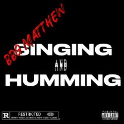 Singing and Humming (feat. Keysmith87) (2020)