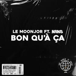 Bon qu'à ça (feat. Nans)