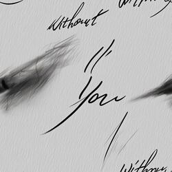 Without you