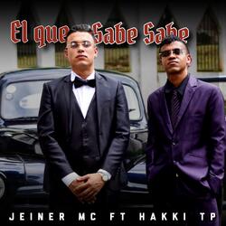 El que sabe sabe (feat. Hakki Tp) (Corrido)