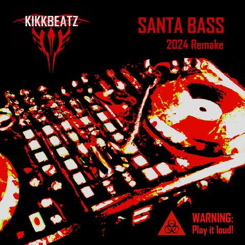 Santa Bass (2024 Remake)