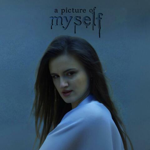 A PICTURE OF MYSELF