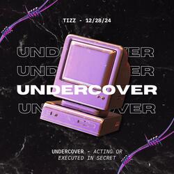 Undercover