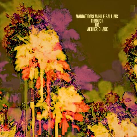 Variations While Falling Through the Aether Shade
