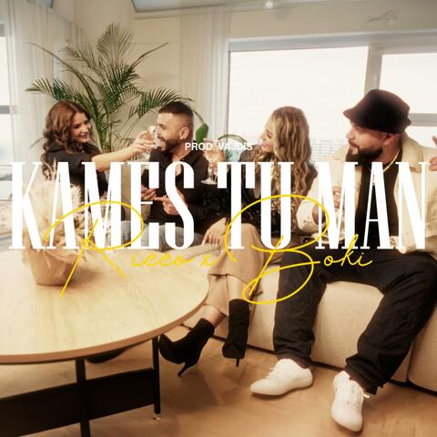 Kames tu man (feat. Boki)