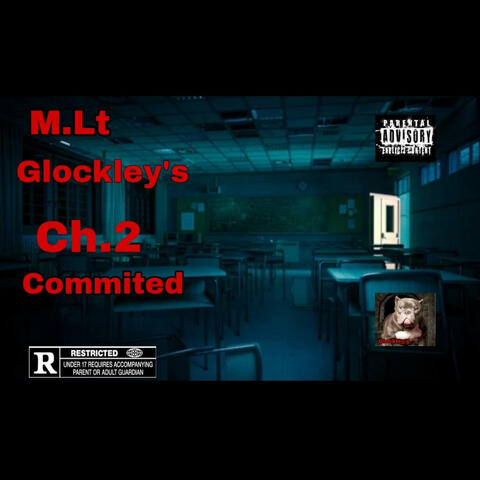 M.Lt Ch.2 Glockley's Committed