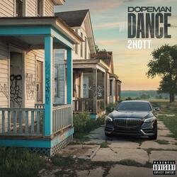 Dopeman Dance