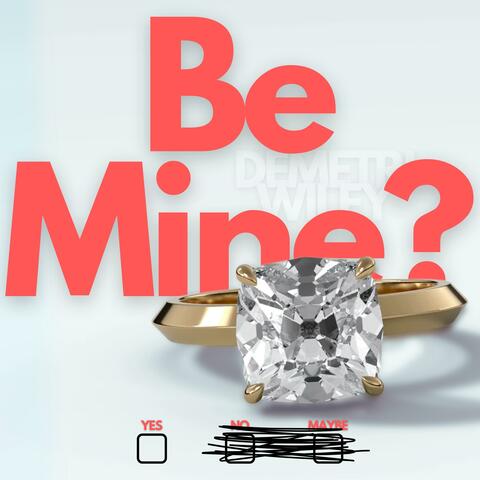 Be Mine