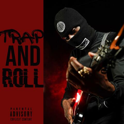 TRAP AND ROLL