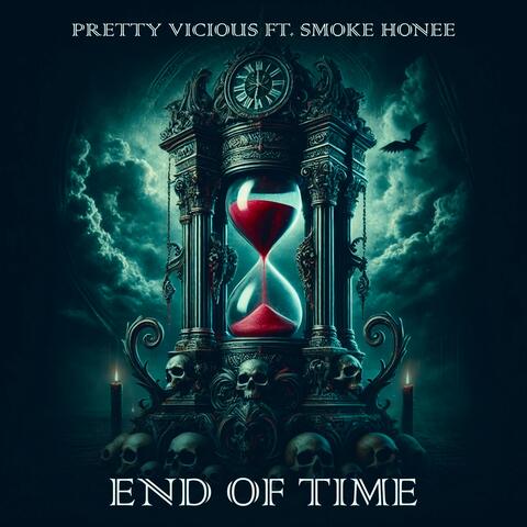 End Of Time (feat. Smoke Honee)