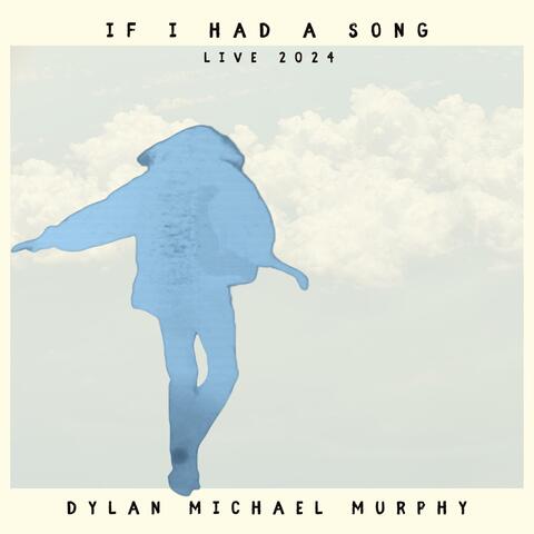 If I Had A Song (Live 2024)