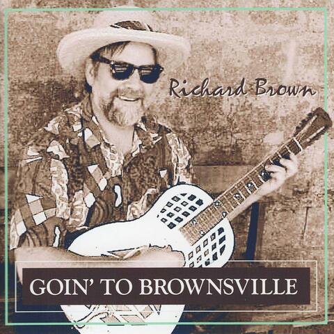 GOIN' TO BROWNSVILLE