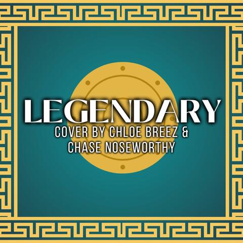Legendary (feat. Chase Noseworthy)